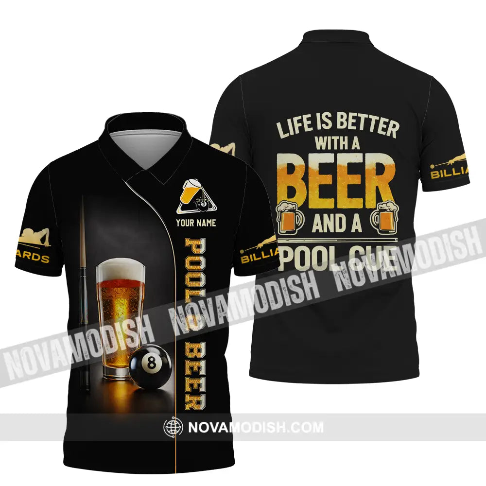 Unisex Shirt - Custom Life Is Better With A Beer And A Pool Cue 3D Shirt Polo Shirt / S T-shirt