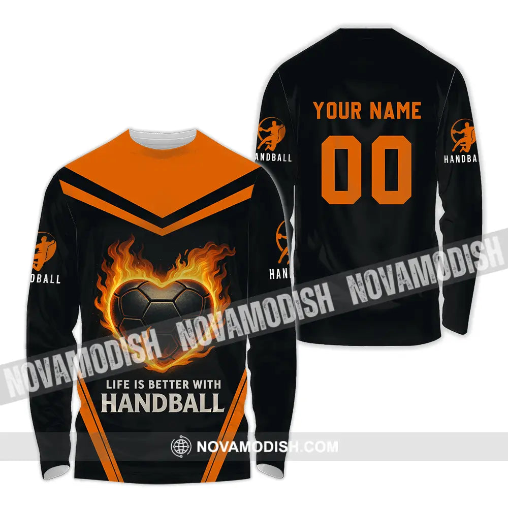 Unisex Shirt - Custom Life Is Better With Handball Shirt Long Sleeve Shirt / S T-shirt