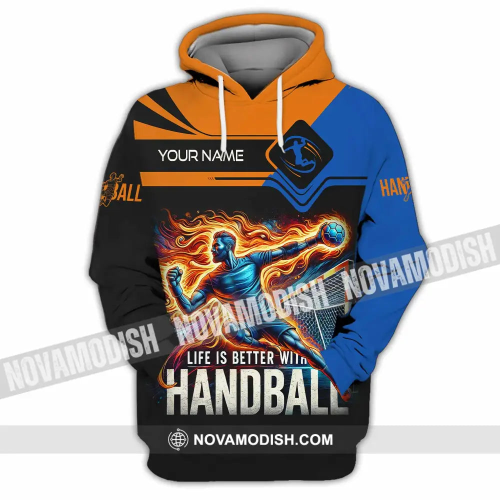 Unisex Shirt - Custom Life Is Better With Handball Sport Shirt Hoodie / S T-shirt