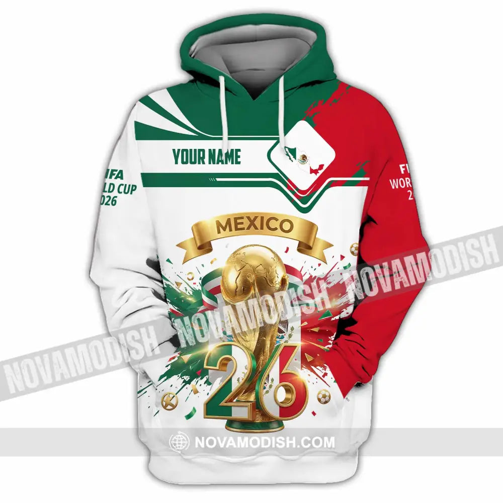 Unisex Shirt - Custom Mexico FIFA World Cup 2026 3D Shirt Hoodie / S T-shirt