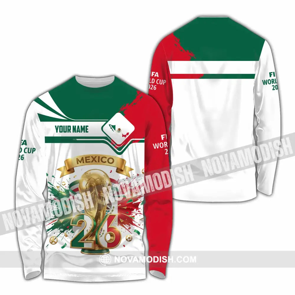 Unisex Shirt - Custom Mexico FIFA World Cup 2026 3D Shirt Long Sleeve Shirt / S T-shirt