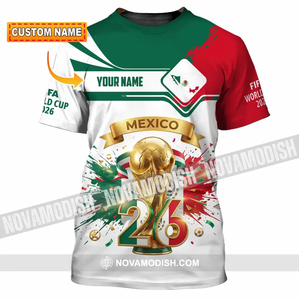 Unisex Shirt - Custom Mexico FIFA World Cup 2026 3D Shirt T-shirt