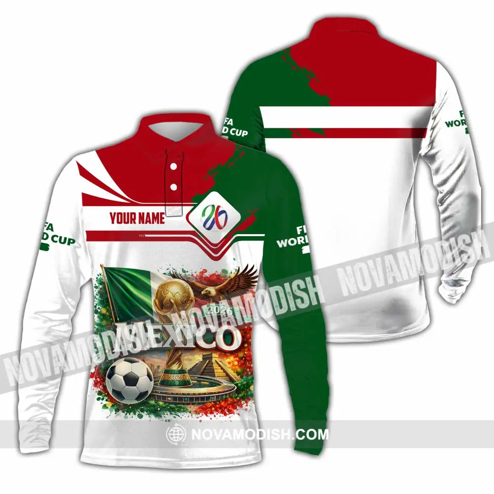 Unisex Shirt - Custom Mexico World Cup 2026 3D Shirt Long Sleeve Polo / S T-shirt