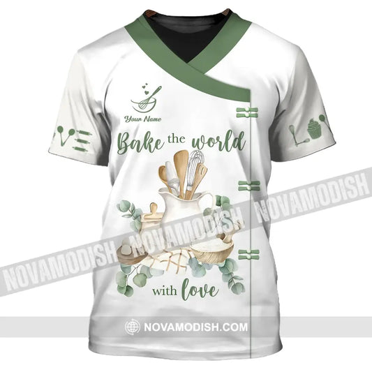 Unisex Shirt - Custom Name 3D Shirt For Baker Bake The World With Love T-Shirt / S T-shirt