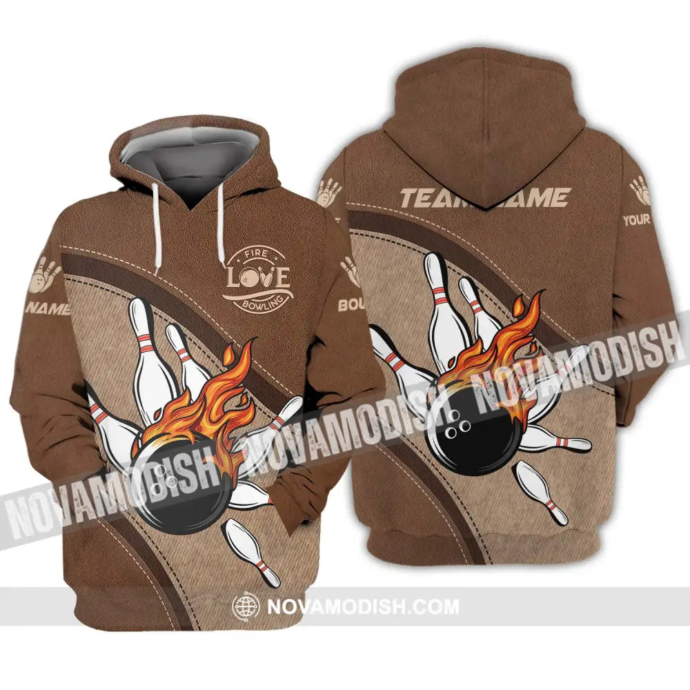 Unisex Shirt - Custom Name And Team Name Sport Shirt Love Fire Bowling Hoodie / S T-shirt