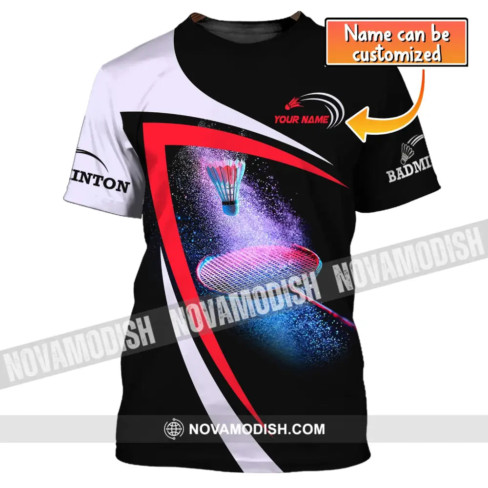 Unisex Shirt Custom Name Badminton T-Shirt For Club Gift Players