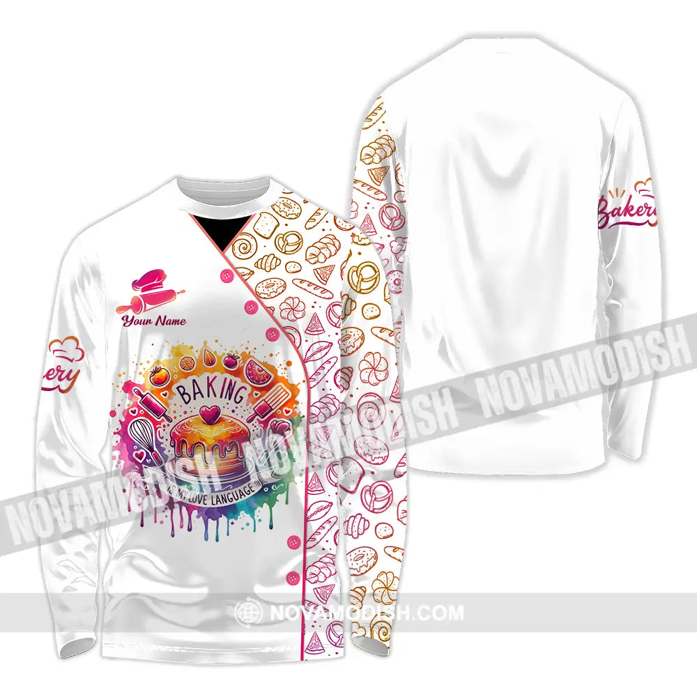 Unisex Shirt - Custom Name Shirt Baking Is My Love Language Long Sleeve Shirt / S T-shirt