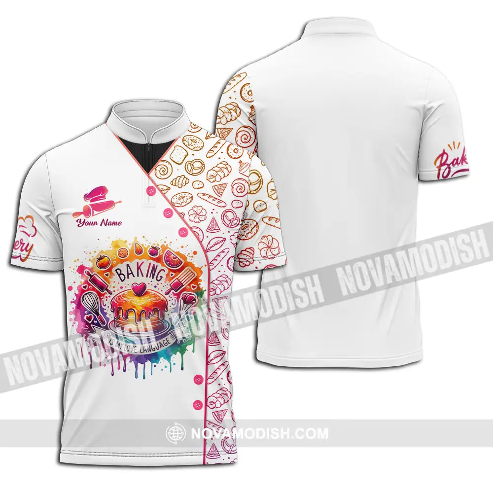 Unisex Shirt - Custom Name Shirt Baking Is My Love Language Zipper Polo Shirt / S T-shirt