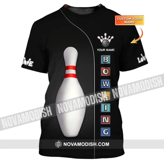 Unisex Shirt Custom Name Bowling For Lovers Gifts T-Shirt