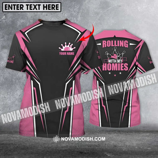 Unisex Shirt - Custom Name Shirt - Bowling Rolling With My Homies T-shirt