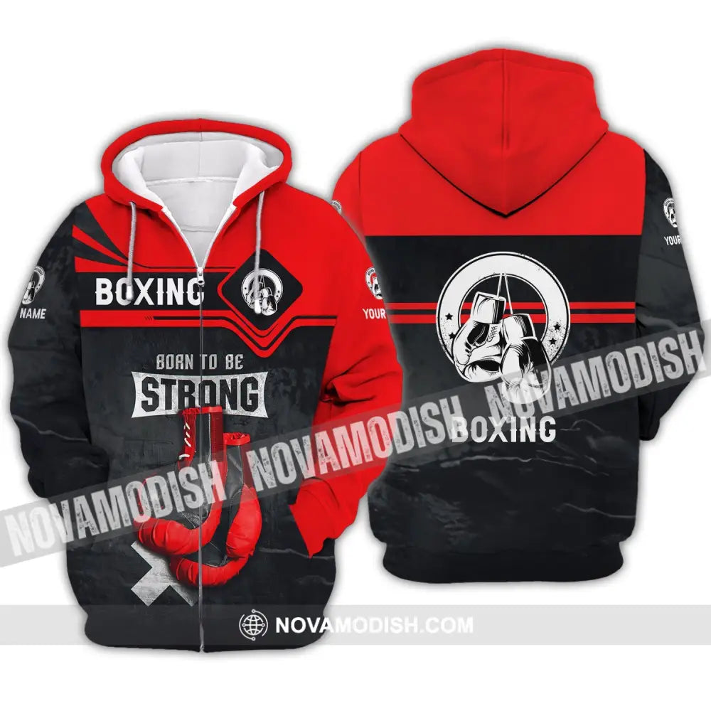 Unisex Shirt - Custom Name Shirt - Boxing Born To Be Strong Zipper Hoodie / S T-shirt