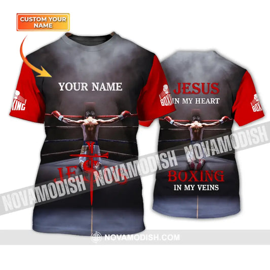 Unisex Shirt - Custom Name Boxing Shirt - Gift For Boxing Lover Jeus In My Heart Boxing In My Veins T-shirt