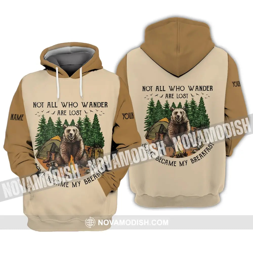 Unisex Shirt - Custom Name Shirt - Camping Bear Not All Who Wander Are Lost Some Became My Breakfast Hoodie / S T-shirt
