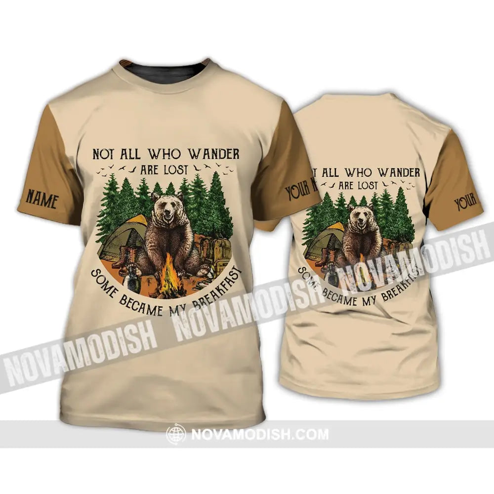 Unisex Shirt - Custom Name Shirt - Camping Bear Not All Who Wander Are Lost Some Became My Breakfast T-Shirt / S T-shirt
