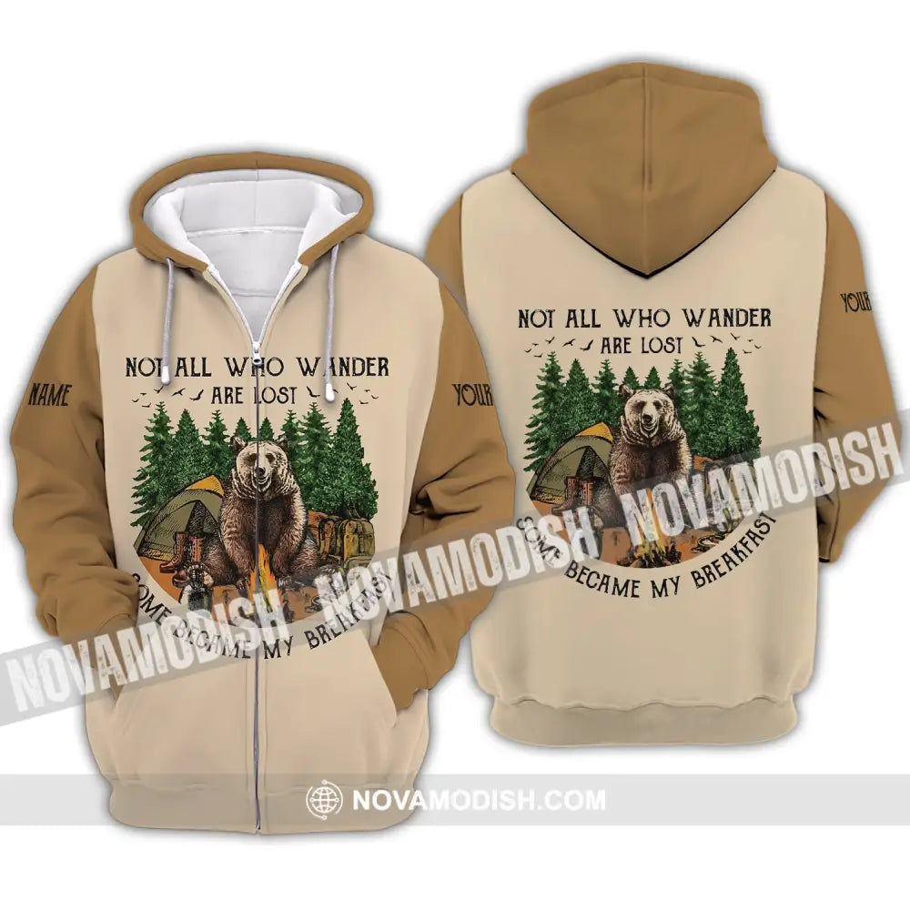 Unisex Shirt - Custom Name Shirt - Camping Bear Not All Who Wander Are Lost Some Became My Breakfast Zipper Hoodie / S