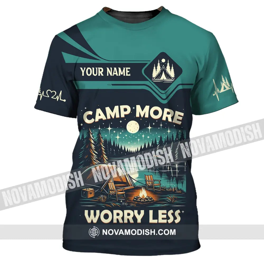 Unisex Shirt Custom Name Camping Camp More Worry Less Hoodie T-Shirt / S T-Shirt