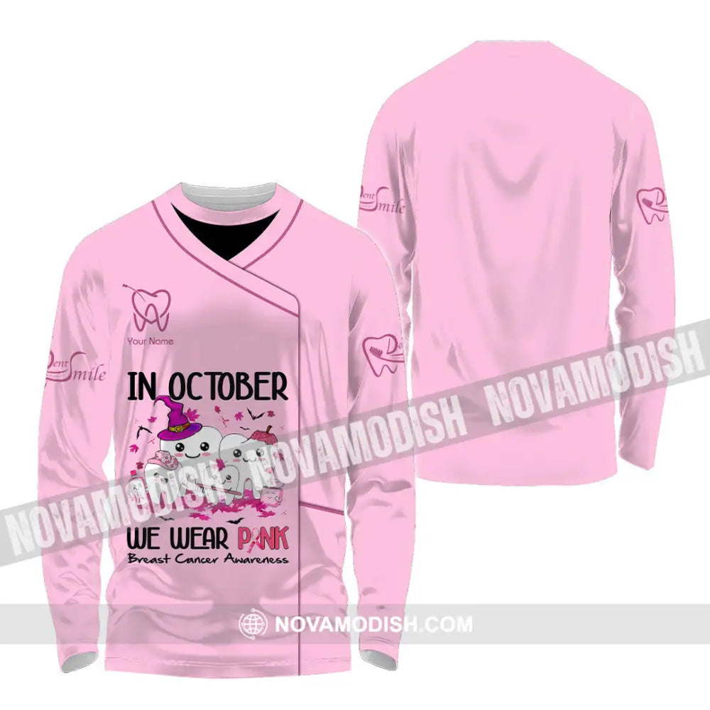 Unisex Shirt Custom Name Dentist Dental T-Shirt Breast Cancer Awareness Long Sleeve / S T-Shirt