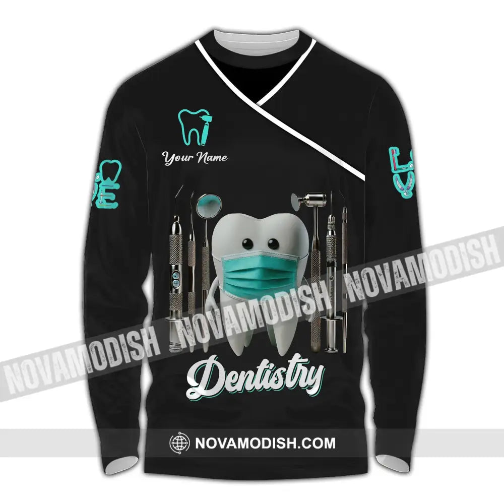 Unisex Shirt - Custom Name Dentistry Long Sleeve / S T-Shirt