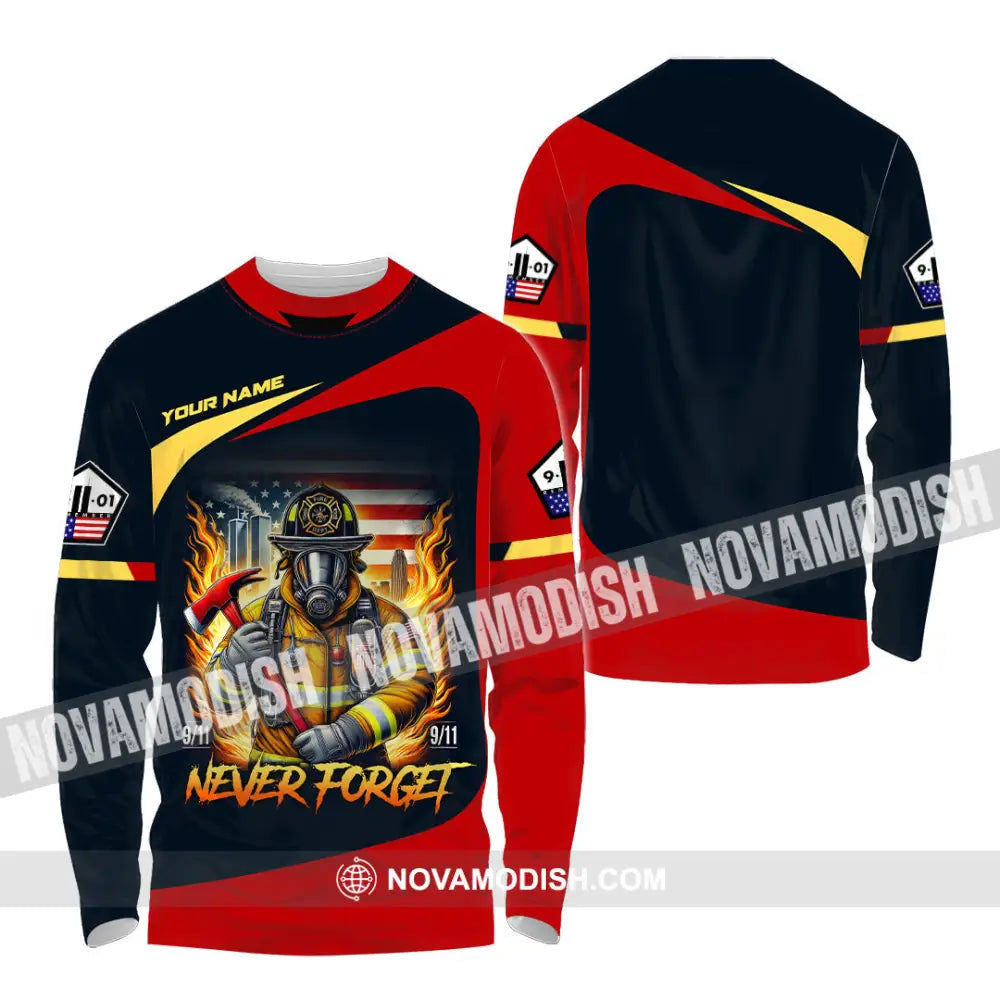 Unisex Shirt Custom Name Firefighter Memorial Fallen Firefighters 911 Long Sleeve / S T-Shirt