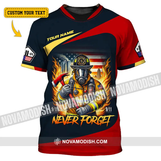 Unisex Shirt Custom Name Firefighter Memorial Fallen Firefighters 911 T-Shirt