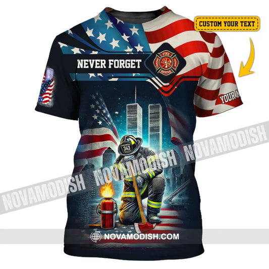 Unisex Shirt Custom Name Firefighter Memorial Fallen Firefighters 911 T-Shirt