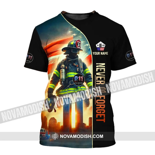 Unisex Shirt Custom Name Firefighter Memorial Fallen Firefighters 911 T-Shirt / S T-Shirt