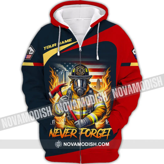 Unisex Shirt Custom Name Firefighter Memorial Fallen Firefighters 911 Zipper Hoodie / S T-Shirt