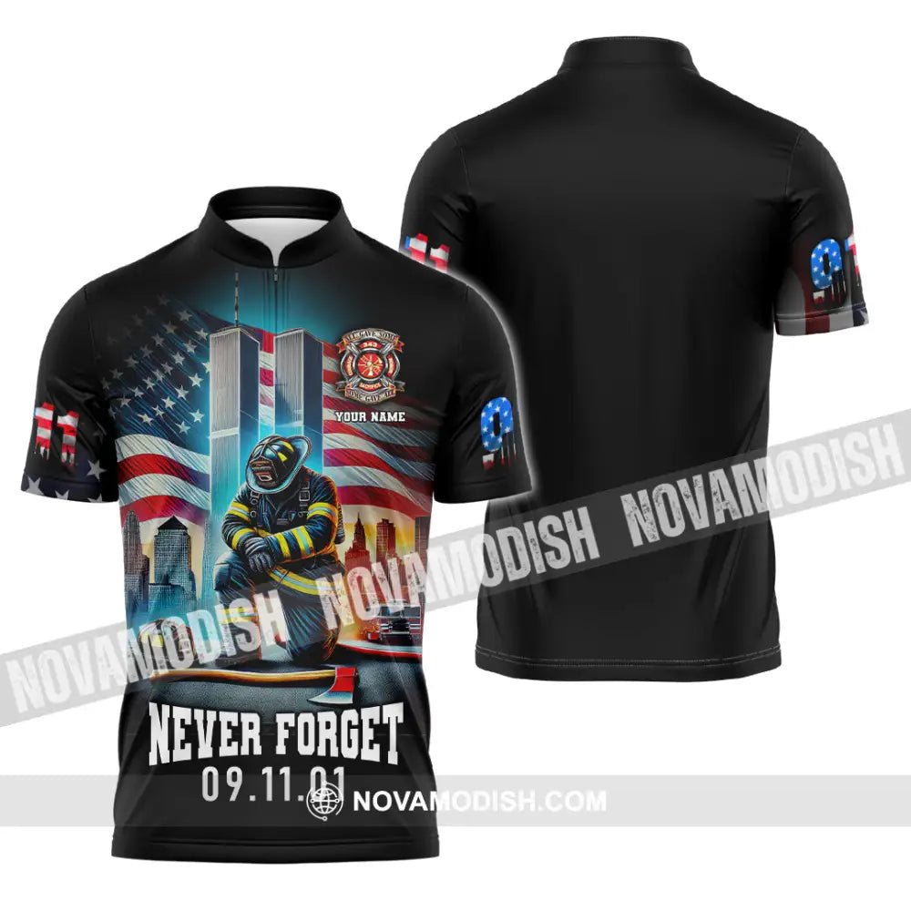 Unisex Shirt Custom Name Firefighter Memorial Fallen Firefighters 911 Zipper Polo / S T-Shirt