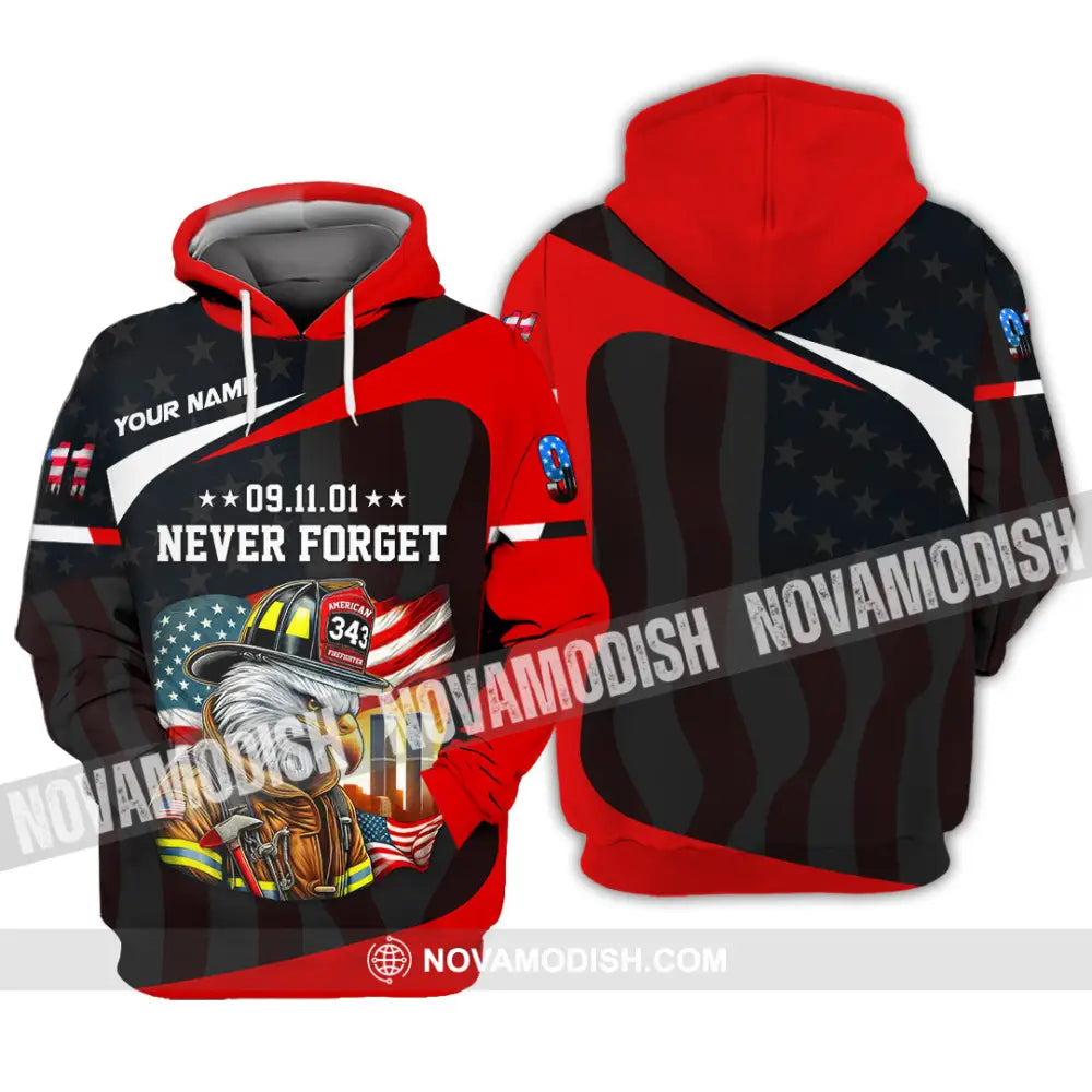 Unisex Shirt Custom Name Firefighter Never Forget 911 Memorial Hoodie / S T-Shirt