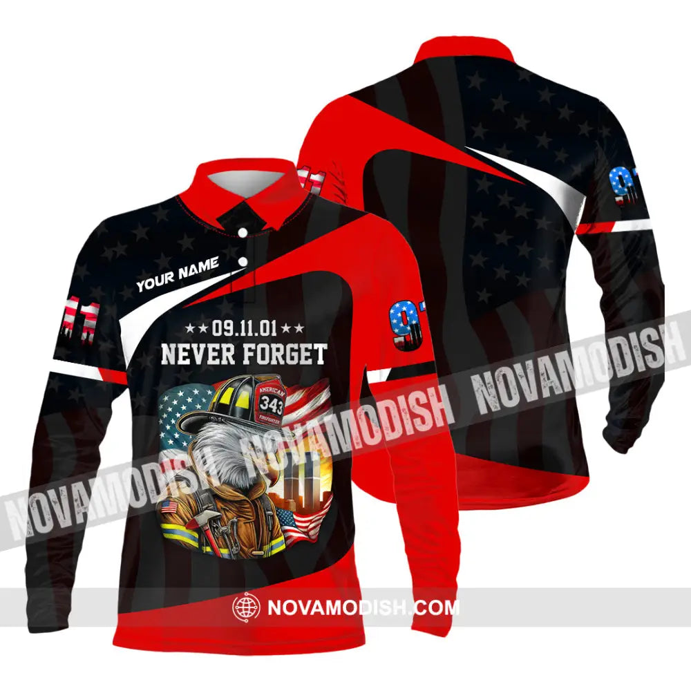 Unisex Shirt Custom Name Firefighter Never Forget 911 Memorial Long Sleeve Polo / S T-Shirt