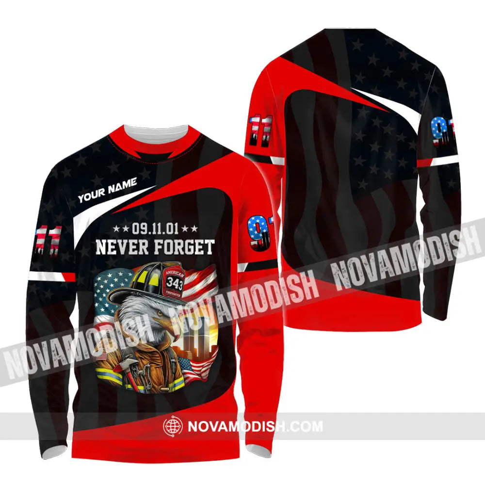 Unisex Shirt Custom Name Firefighter Never Forget 911 Memorial Long Sleeve / S T-Shirt