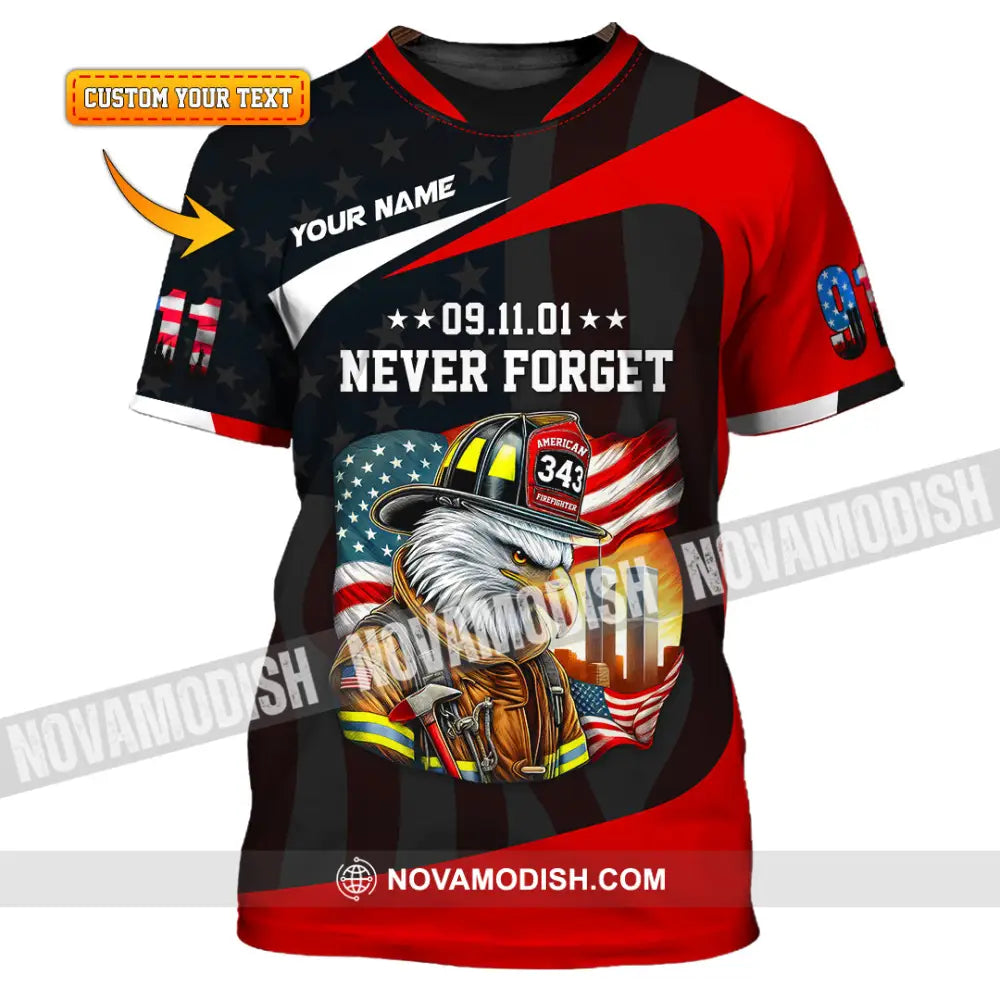 Unisex Shirt Custom Name Firefighter Never Forget 911 Memorial T-Shirt