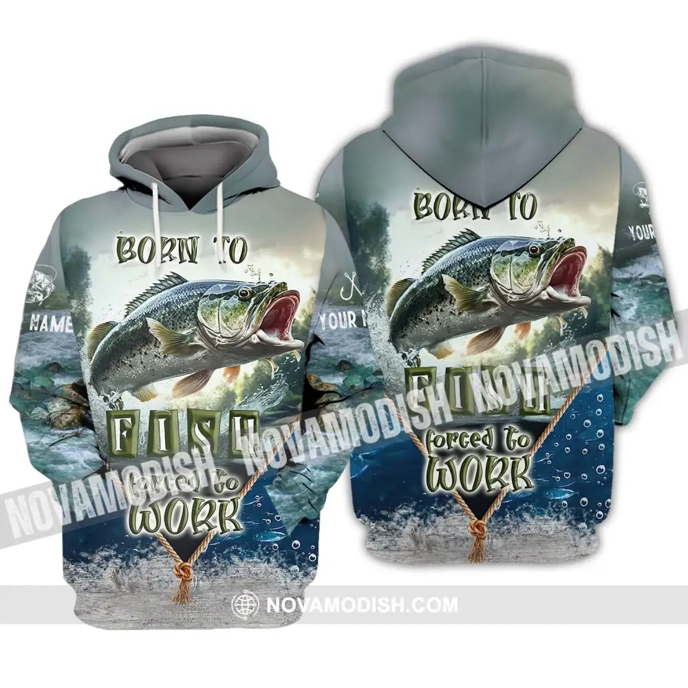 Unisex Shirt - Custom Name Fisher Shirt Born To Fish Forced To Work Hoodie / S T-shirt