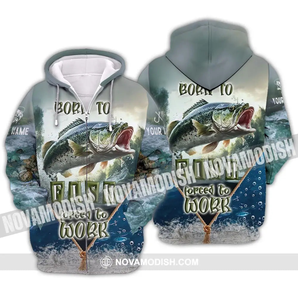 Unisex Shirt - Custom Name Fisher Shirt Born To Fish Forced To Work Zipper Hoodie / S T-shirt