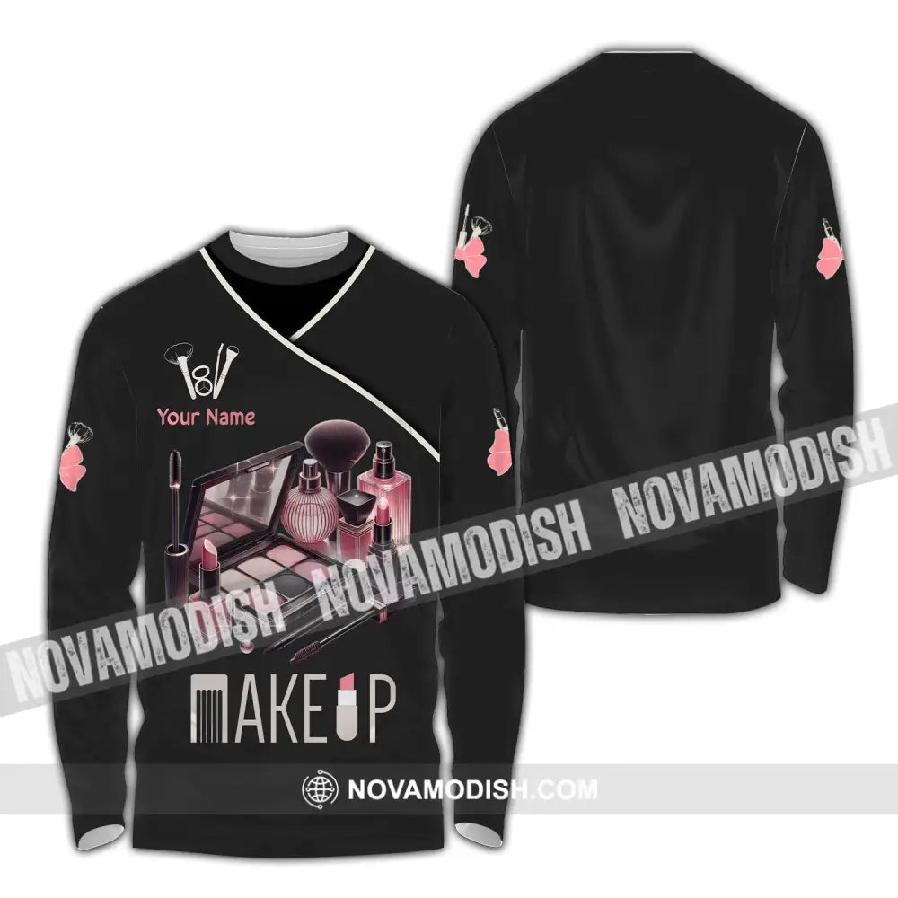 Unisex Shirt - Custom Name For Make Up Lover Long Sleeve / S T-Shirt