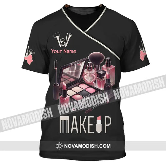 Unisex Shirt - Custom Name For Make Up Lover T-Shirt / S T-Shirt