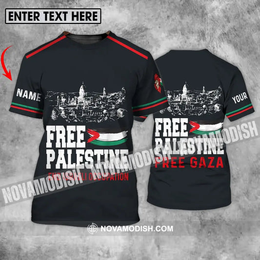 Unisex Shirt - Custom Name Free Palestine And Israeli Occupation Shirt T-shirt