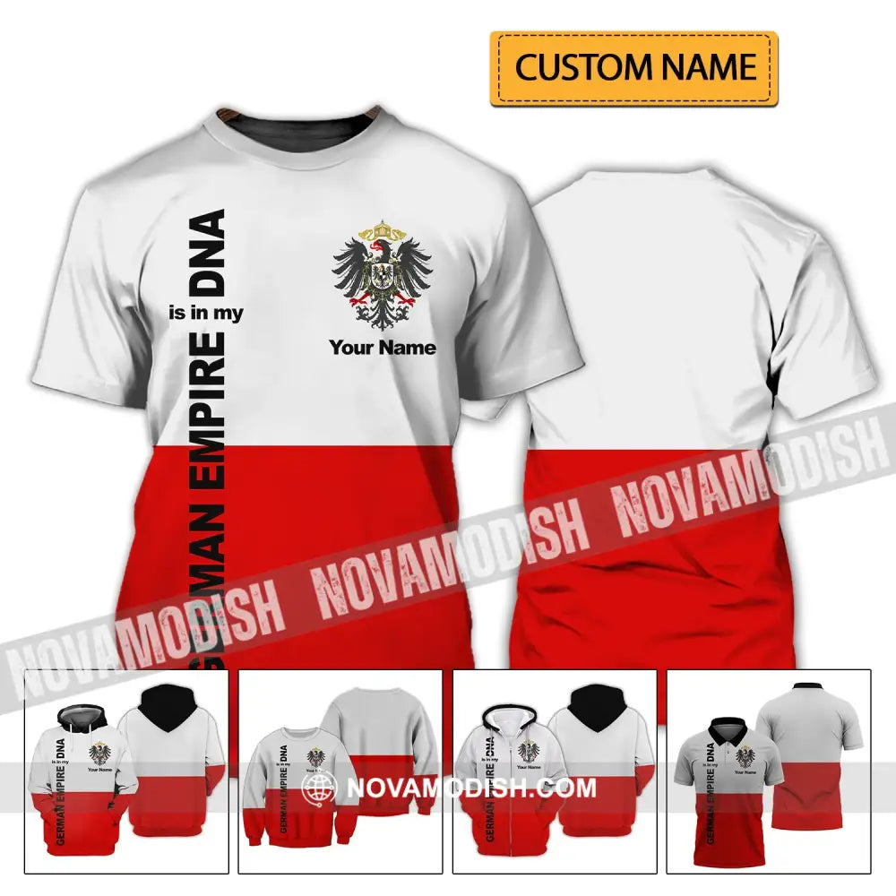 Unisex Shirt - Custom Name Shirt - Germany Empire Is In My DNA Shirt T-shirt
