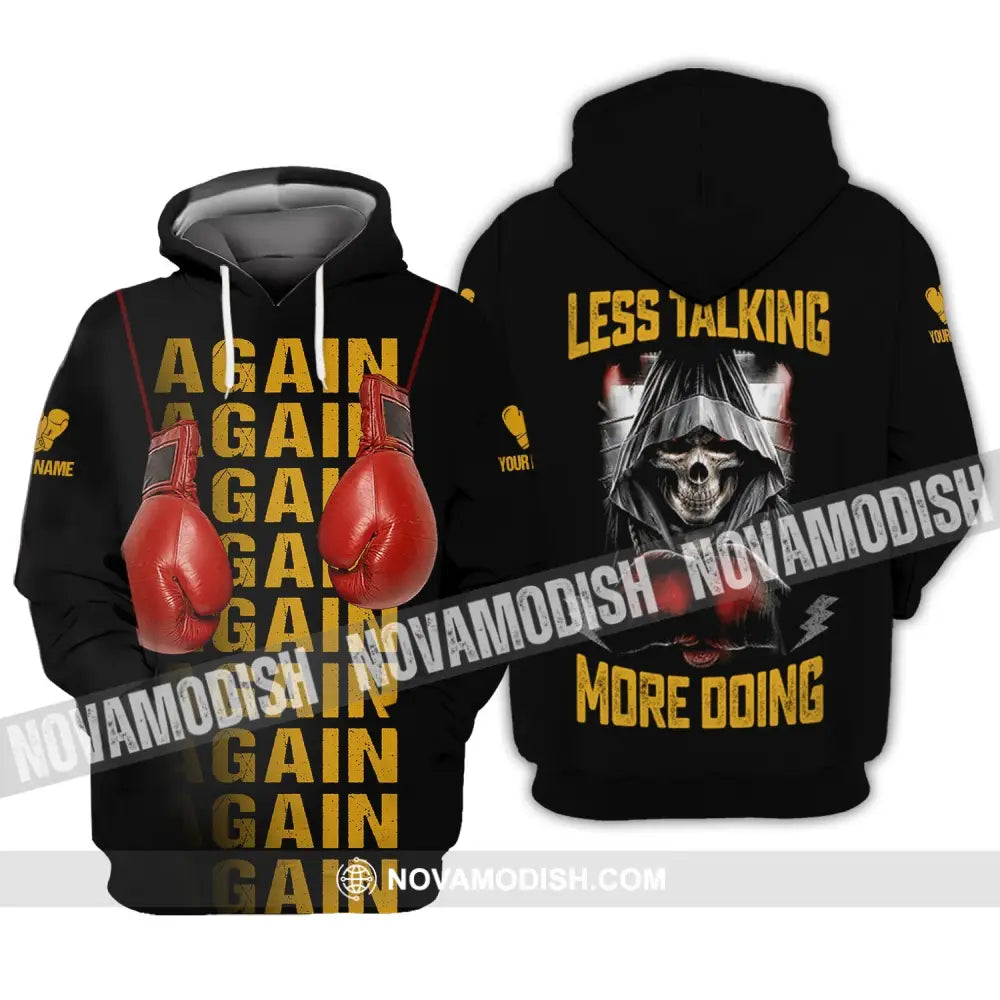 Unisex Shirt - Custom Name Shirt - Gift For Boxing Lover Less Talking More Doing Hoodie / S T-shirt