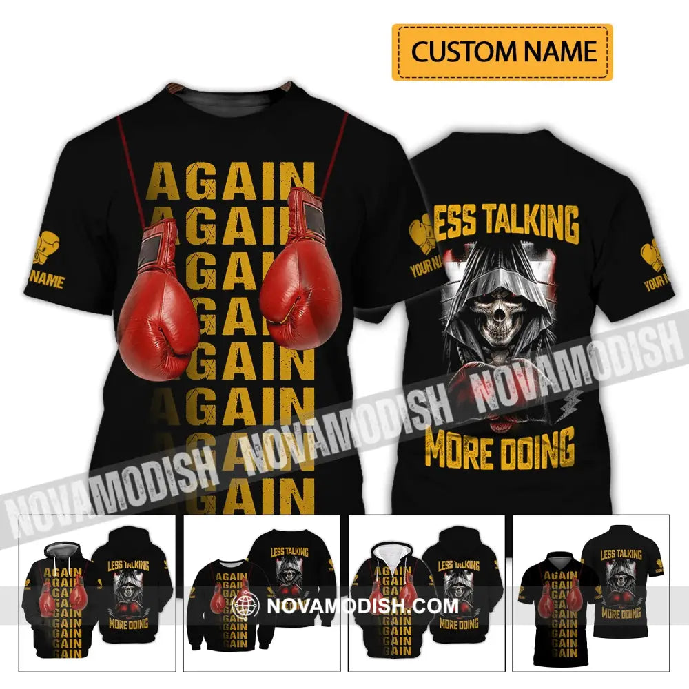 Unisex Shirt - Custom Name Shirt - Gift For Boxing Lover Less Talking More Doing T-shirt