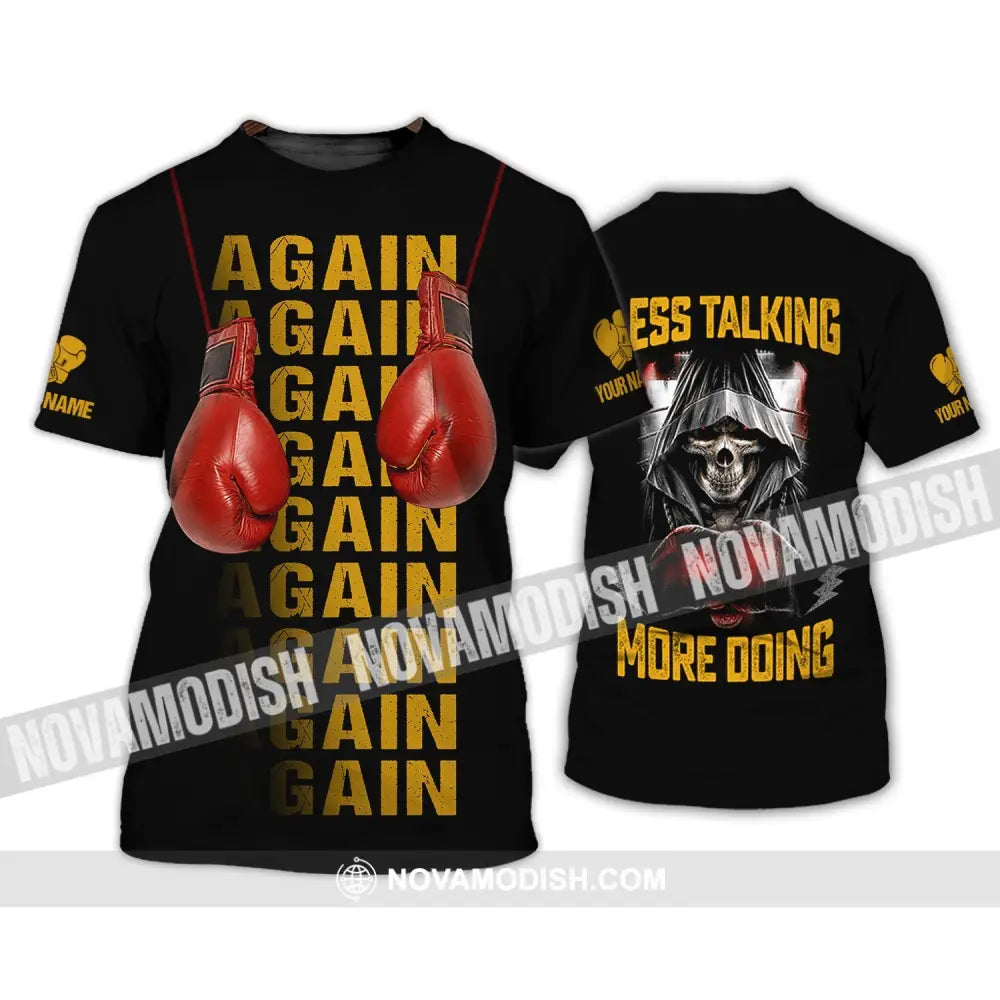 Unisex Shirt - Custom Name Shirt - Gift For Boxing Lover Less Talking More Doing T-Shirt / S T-shirt