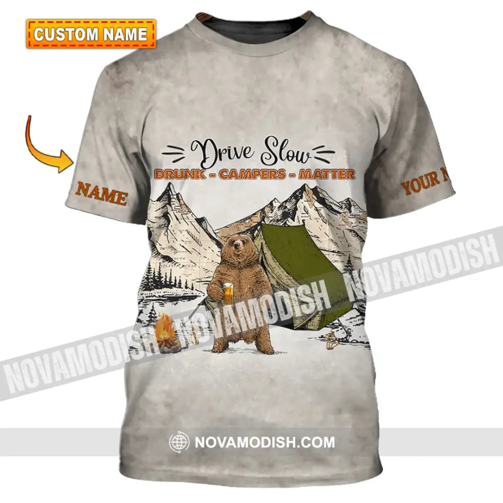 Unisex Shirt - Custom Name Shirt - Hunting Shirt Hunting Name - Drive Slow Drunk Campers Matter T-shirt