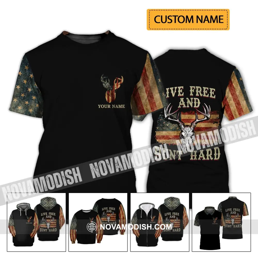 Unisex Shirt - Custom Name Shirt - Hunting Shirt Hunting Name - Live Free And Hunt Hard T-shirt