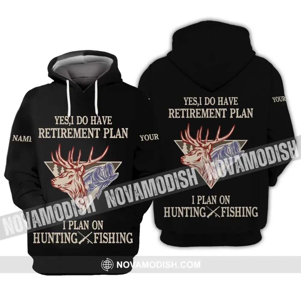 Unisex Shirt - Custom Name Shirt - Hunting Shirt Hunting Name - Yes I Do Have A Retirement Plan Hunting Hoodie / S