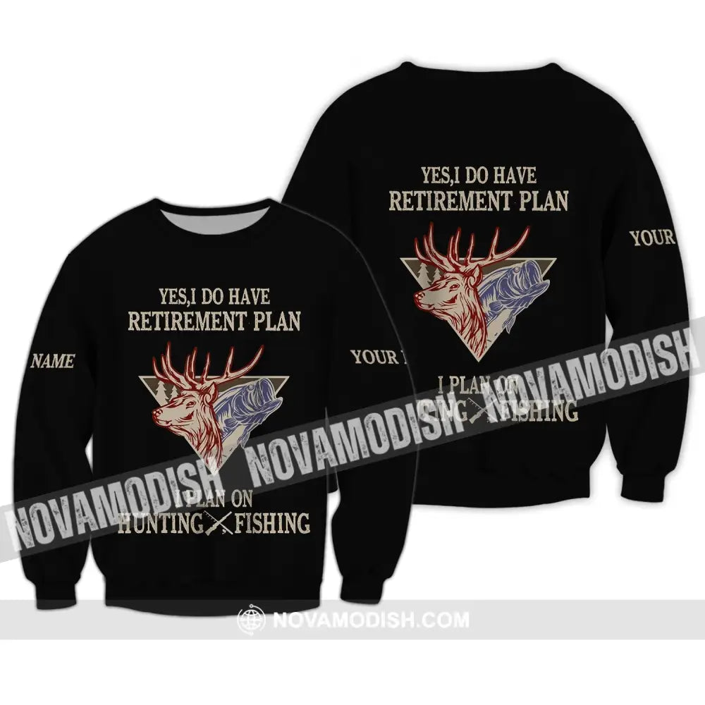 Unisex Shirt - Custom Name Shirt - Hunting Shirt Hunting Name - Yes I Do Have A Retirement Plan Hunting Long Sleeve / S