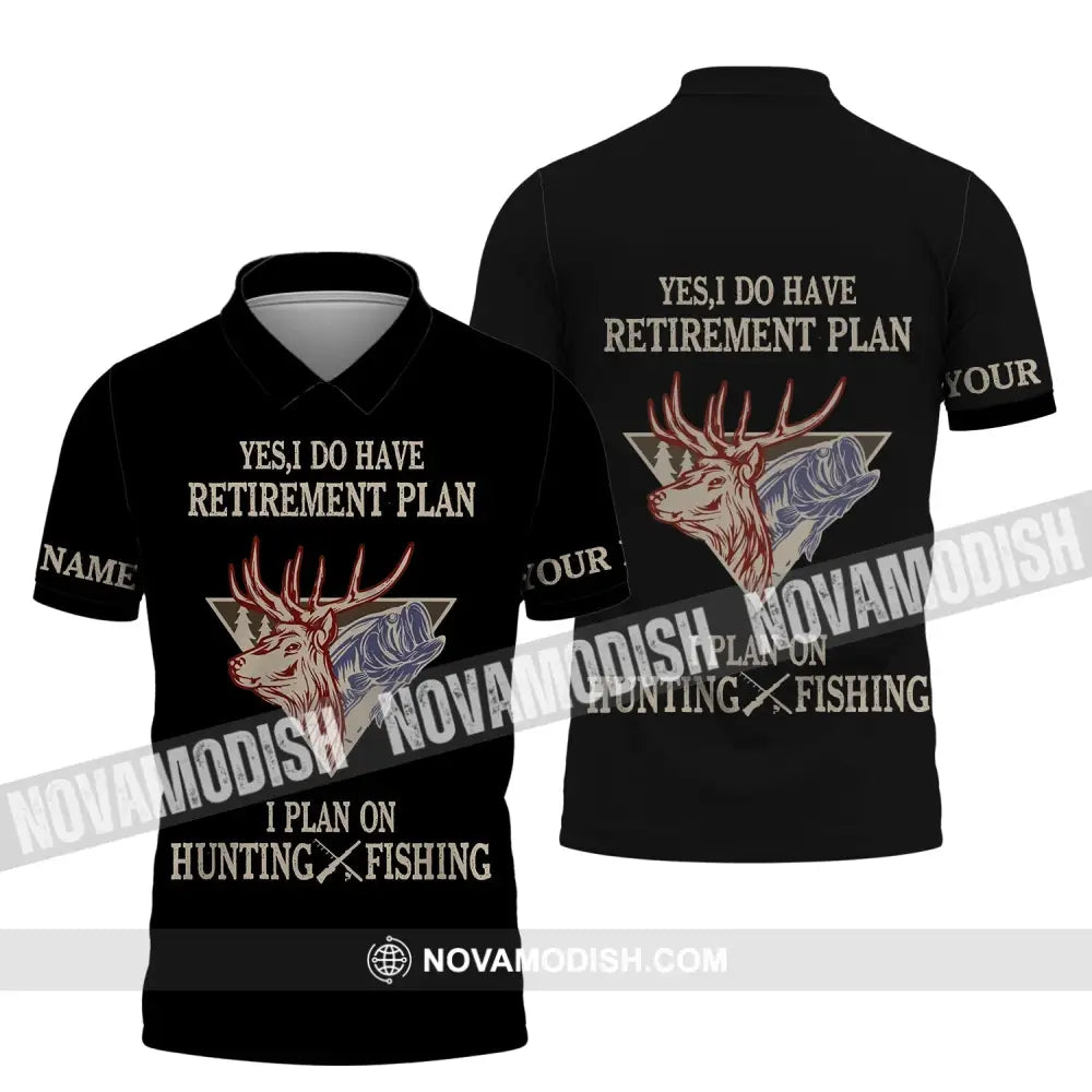 Unisex Shirt - Custom Name Shirt - Hunting Shirt Hunting Name - Yes I Do Have A Retirement Plan Hunting Polo Shirt / S