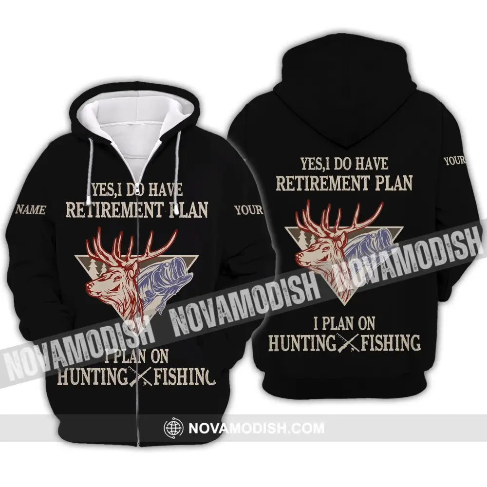 Unisex Shirt - Custom Name Shirt - Hunting Shirt Hunting Name - Yes I Do Have A Retirement Plan Hunting Zipper Hoodie