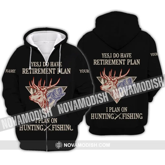 Unisex Shirt - Custom Name Shirt - Hunting Shirt Hunting Name - Yes I Do Have A Retirement Plan Hunting Zipper Hoodie