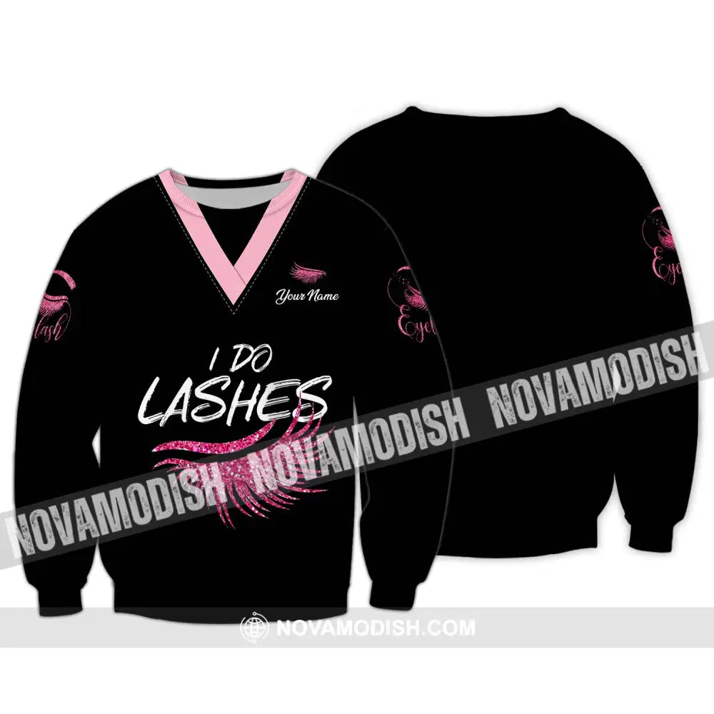Unisex Shirt - Custom Name I Do Lashes Shirt Long Sleeve / S T-shirt