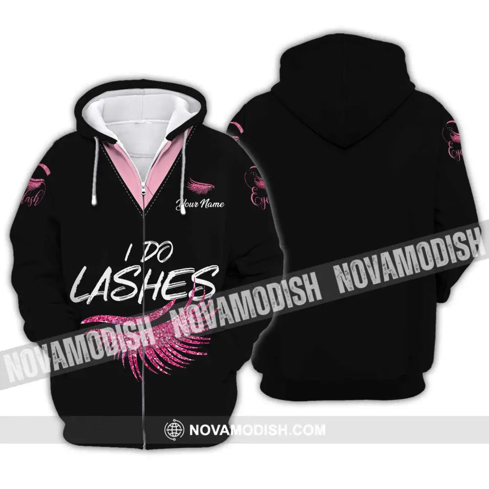 Unisex Shirt - Custom Name I Do Lashes Shirt Zipper Hoodie / S T-shirt